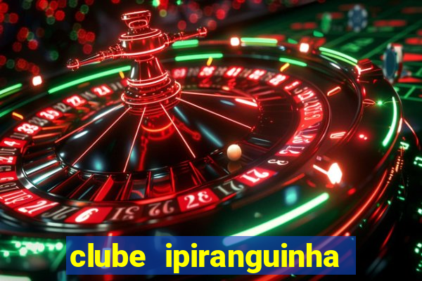 clube ipiranguinha porto alegre